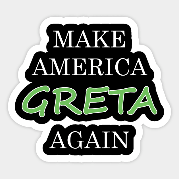 Make america greta again Sticker by Yaman